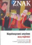 Niepełnosprawni umysłowo uczą mądrości Znak miesięcznik nr. 645 2/2009