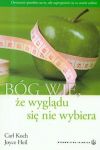 Bóg wie że wyglądu się nie wybiera