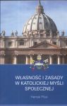 Własności i zasady w katolickiej myśli społecznej