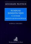 Fundusz inwestycyjny w systemie instytucji finansowych