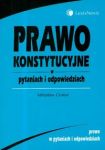 Prawo konstytucyjne w pytaniach i odpowiedziach