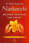 Narkotyki Jak pomóc człowiekowi i jego rodzinie