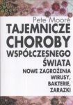 Tajemnicze choroby współczesnego świata