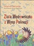 Ziuta Wędrowniczka z Wysp Polinezji