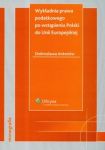 Wykładnia prawa podatkowego po wstąpieniu Polski do Unii Europejskiej