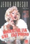 Jak kochać się jak gwiazda porno Opowieść ku