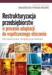 Restrukturyzacja przedsiębiorstw w procesie adaptacji do współczesnego otoczenia