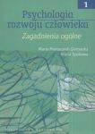 Psychologia rozwoju człowieka tom 1