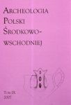 Archeologia Polski Środkowo-Wschodniej t.9