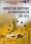 Fundusze Unii Europejskiej dla przedsiębiorców 2007-2013