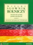 Wielki słownik rolniczy niemiecko-polski polsko-niemiecki