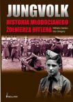 Jungvolk Historia młodocianego żołnierza Hitlera