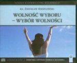 Wolność wyboru - wybór wolności