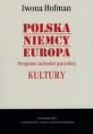 Polska Niemcy Europa Program zachodni paryskiej Kultury