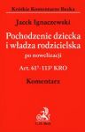 Pochodzenie dziecka i władza rodzicielska po nowelizacji komentarz