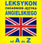 Leksykon zagadnień języka angielskiego od A do Z