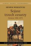 Sojusz trzech cesarzy Geneza 1866-1872