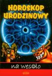 Horoskop urodzinowy na wesoło