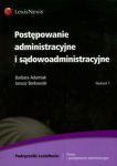 Postępowanie administracyjne i sądowoadministracyjne