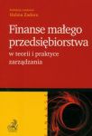 Finanse małego przedsiębiorstwa w teorii i praktyce zarządzania