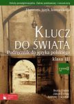 Klucz do świata 3 Podręcznik Literatura język komunikacja