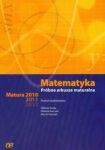 Matematyka Próbne arkusze maturalne Matura 2010-2012