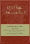 Quid leges sine moribus