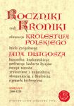 Roczniki czyli Kroniki sławnego Królestwa Polskiego