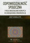 Odpowiedzialność społeczna i przeciwdziałanie korupcji w zarządzaniu organizacją