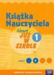 Nowe Już w szkole 1 Książka nauczyciela Część 2