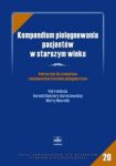 Kompendium pielęgnowania pacjentów w starszym wieku