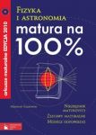 Matura na 100% Fizyka i astronomia Arkusze maturalne 2010 z płytą CD