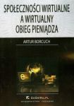 Społeczności wirtualne a wirtualny obieg pieniądza