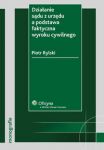 Działanie sądu z urzędu a podstawa faktyczna wyroku cywilnego