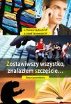 Zostawiwszy wszystko znalazłem szczęście