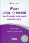 Wzory pism i orzeczeń w postępowaniu przed sądami administracyjnymi + płyta CD z wzorami