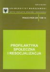 Profilaktyka społeczna i resocjalizacja tom 14