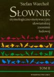 Słownik etymologiczno-motywacyjny słowiańkiej zoonimii ludowej t.2