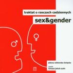 Sex i gender Traktat o rzeczach codziennych