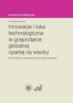 Innowacje i luka technologiczna w gospodarce globalnej opartej na wiedzy