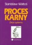 Proces karny Zarys systemu