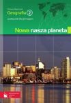 Nowa nasza planeta Geografia 2 Podręcznik