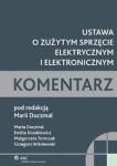 Ustawa o zużytym sprzęcie elektrycznym i elektronicznym Komentarz