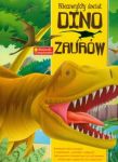 Niezwykły świat dinozaurów Książeczka z niespodziankami