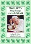 Modlitwy Sługi Bożego Jana Pawła II