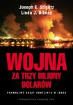 Wojna za trzy biliony dolarów. Prawdziwy koszt konfliktu w Iraku