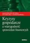 Kryzysy gospodarcze a wiarygodność sprawozdań finansowych