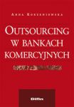 Outsourcing w bankach komercyjnych