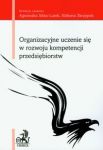 Organizacyjne uczenie się w rozwoju kompetencji przedsiębiorstw