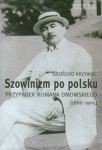 Szowinizm po polsku Przypadek Romana Dmowskiego 1886-1905